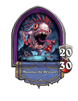 Mutanus the Devourer